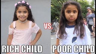 Rich Child vs. Poor Child Experiment!!
