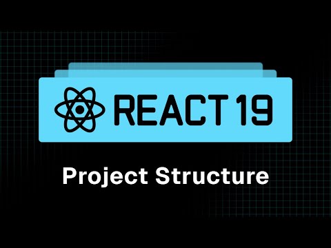 React 19 Tutorial 3 Project Structure