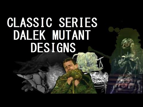 A brief overview of Classic Series Dalek mutant designs