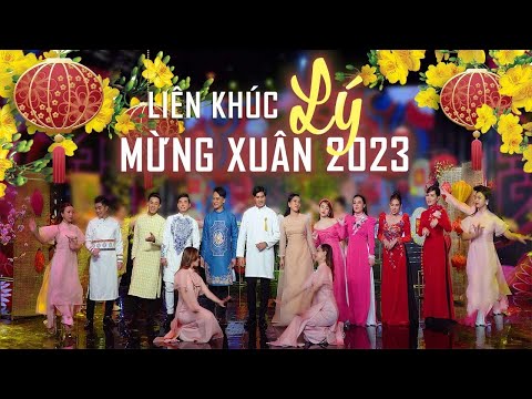 Liên Khúc Lý Mừng Xuân 2023 - Lưu Ánh Loan, Ý Linh, Ngọc Hân, Huỳnh Thật, Đoàn Minh, Thanh Vinh