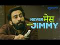 Jimmy Se PANGA Matlab DANGA Ambrish Verma Sapne Vs Everyone Season 2