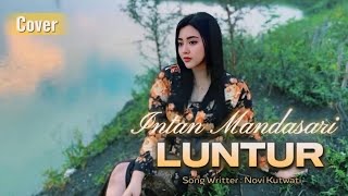 Download lagu Luntur - Intan Mandasari COVER mp3 Download lagu Luntur - Intan Mandasari COVER mp3