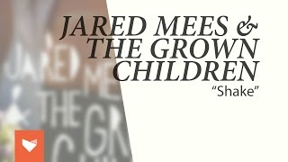 Jared Mees & The Grown Children - 