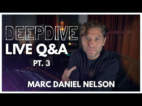 Deepdive Q&A with Marc Daniel Nelson