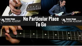 How To Play No Particular Place To Go by Chuck Berry - Guitar Lesson