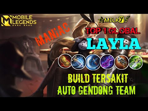 Layla 14 Kill + MANIAC!!! Build Tersakit Auto Gendong Team - Top 1 Global Layla ~ MLBB