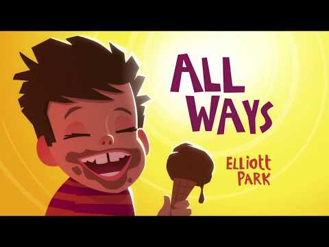 All Ways, Children's Single Available at www.elliottpark.net