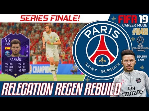 SERIES FINALE! - Relegation Regen Rebuild - Fifa 19 PSG Career Mode - Episode 48