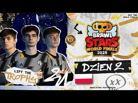 WORLD FINALS - 🔥 FINAŁY MISTRZOSTW  ŚWIATA  BRAWL STARS 🔥DZIEŃ 2   2025 PL🔥POLACY W CWIERCFINALE!