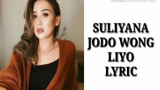 Download lagu Suliyana-Jodo Wong Liyo Lyric Video mp3 Download lagu Suliyana-Jodo Wong Liyo Lyric Video mp3