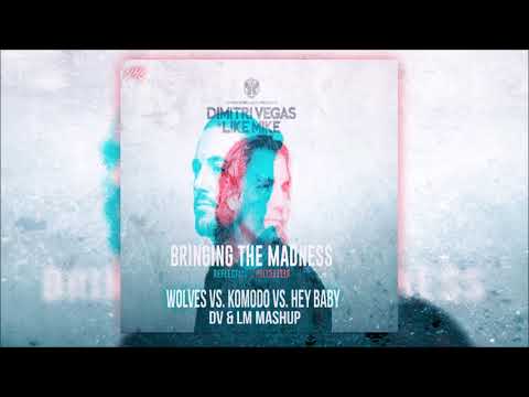 Wolves Vs. Komodo Vs. Hey Baby (DV & LM Mashup)[BTM ''Reflections'' 2017].