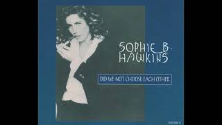 Sophie B. Hawkins - Only Love (The Ballad of Sleeping Beauty) (Sophie&#39;s Demo, Original Version)