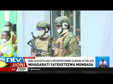 Mombasa: Dawa za kulevya aina ya methamphetamine zenye thamani ya Sh8.2B zateketezwa