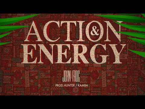 John Frog- Action & Energy [Official Audio]