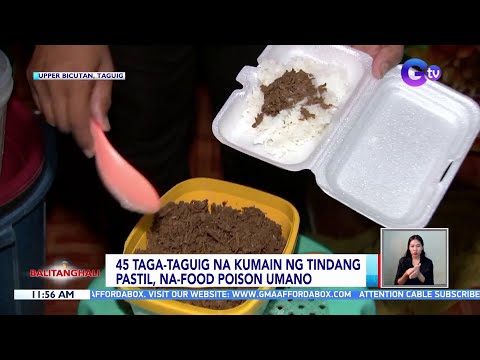 45 taga-Taguig na kumain ng tindang pastil, na-food poison umano | BT
