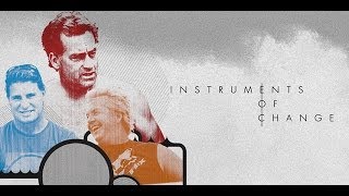 Instruments of Change Trailer