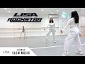 LISA ROCKSTAR Dance Tutorial SLOW MUSIC MIRROR Chorus MV