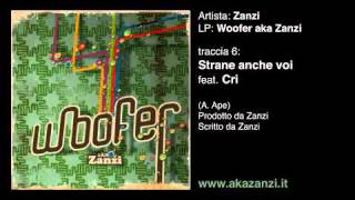 Zanzi - Strane anche voi feat. Cri (www.akazanzi.it)