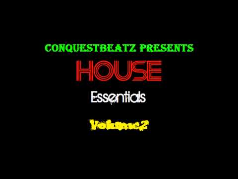 House Essentials Volume 2 by ConquestBeatz