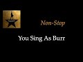 Hamilton - Non-Stop - Karaoke/Sing With Me: You Sing Burr