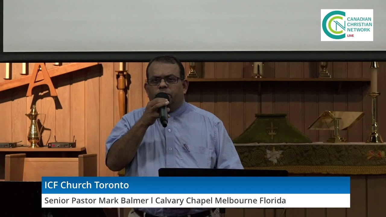 India Christian Fellowship Toronto I Message by Pastor Mark Balmer, Florida l CCN TV Live