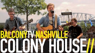 COLONY HOUSE - SILHOUETTES (BalconyTV)