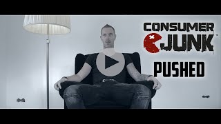CONSUMER JUNK - Pushed