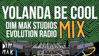 Evolution Radio Mix - Yolanda Be Cool (Audio) | Dim Mak Records
