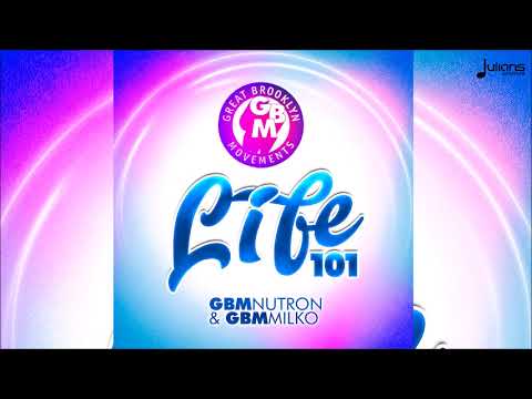 GBM Nutron & GBM Milko - Life101 "2018 Soca" (Trinidad)