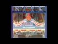 Styx - Nothing Ever Goes As Planned