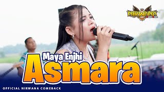 Download lagu ASMARA - Maya Enjhi - OM NIRWANA COMEBACK Live Mojoagung mp3