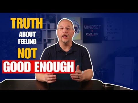 Truth About Feeling Not Good Enough