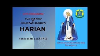 Rosario & Misa Pekan VI Paskah, - Senin, 10 Mei 2021 - 05.00 WIB