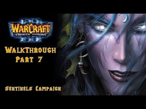 07. Warcraft III: The Frozen Throne - Sentinels Campaign - Chapter Five - Balancing The Scales
