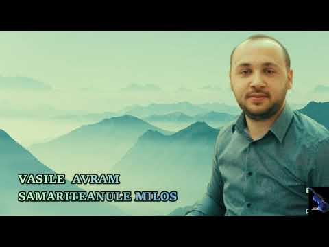 Vasile Avram- Samariteanule Milos