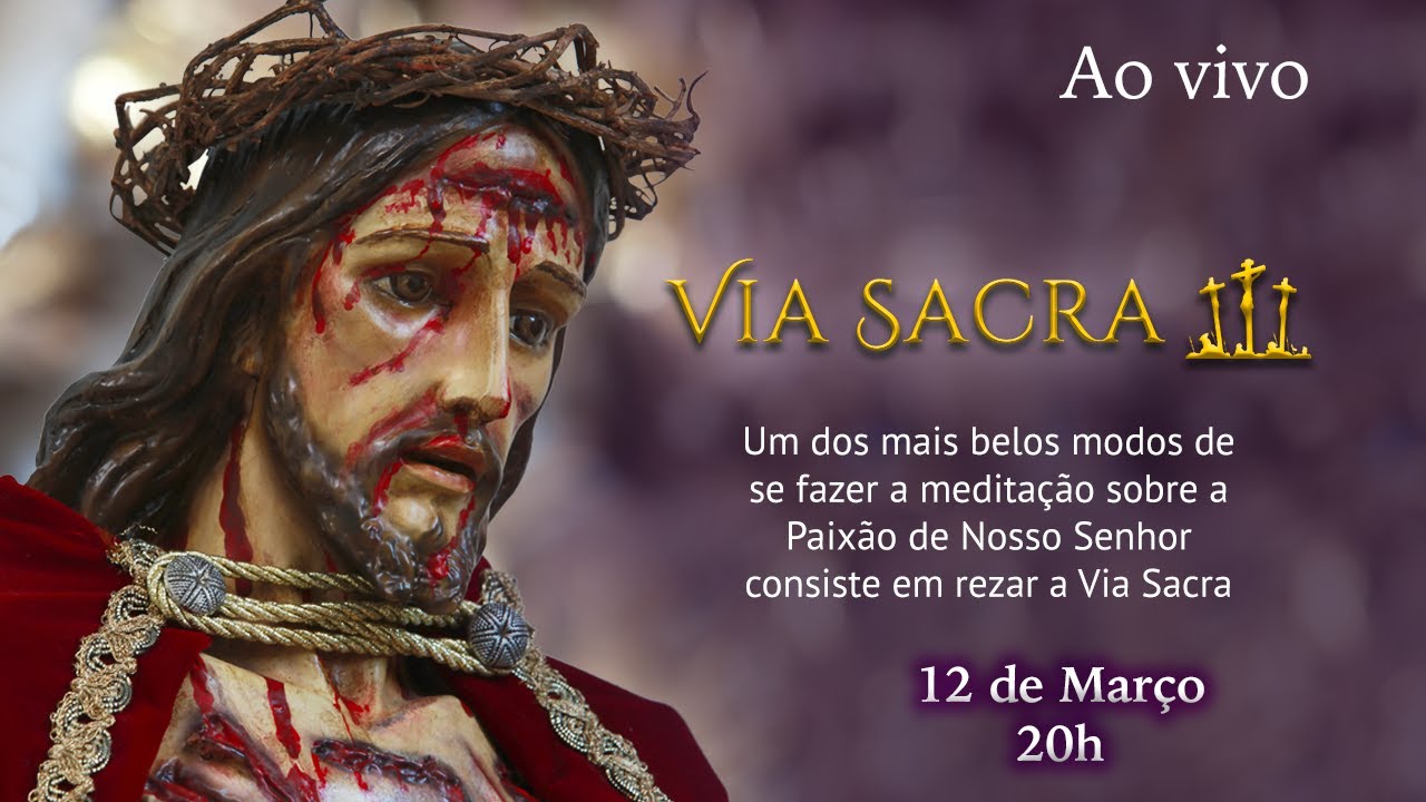 Via Sacra Ao Vivo - quarta-feira. Deixe suas intenções!