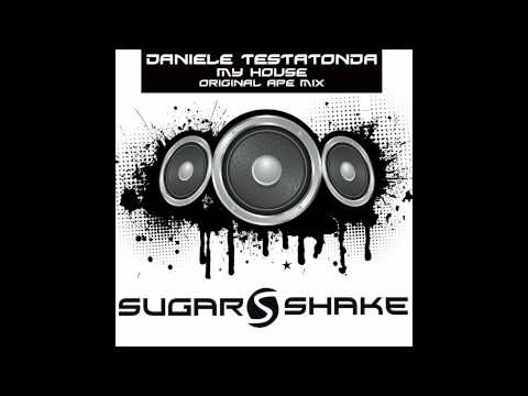 Daniele Testatonda - My House (Original APE Mix) (Sugar Shake Records)
