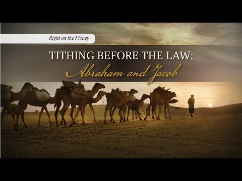 TBG 394 Tithing Before The Law: Abraham and Jacob