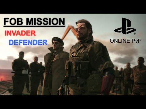 My early FOB battles (INVADER & DEFENDER) - MGSV: The Phantom Pain