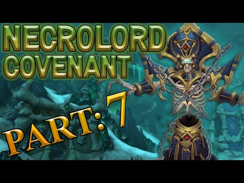 The Story of The Necrolord Covenant - Chapter 7 [Lore]