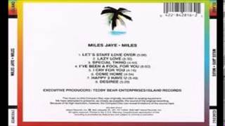 Miles Jaye = I&#39;ve Been A Fool For You