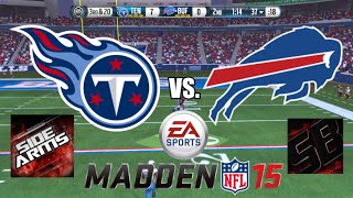 Madden 15 - ShadowBeatz (Bills) vs. Sidearms (Titans) [Madden 15 Online Gameplay]