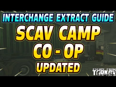 Scav Camp Co-op Extract - Interchange Guide - Escape From Tarkov