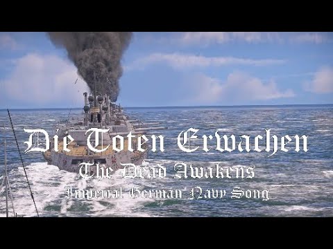 The Dead Awakens - Imperial German Navy Song(Die Toten Erwachen) - War Thunder MV