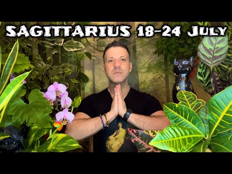 SAGITTARIUS - UNLOCKING THE DOOR OF YOUR DESTINY - Horoscope Tarot July 18 - 24