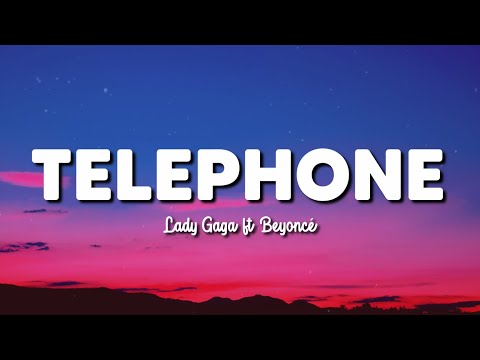 TELEPHONE  | LADY GAGA FT BEYONCÉ | LYRICS