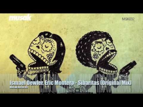 Ismael Dewler, Eric Montero - Sibaritas (Original Mix)