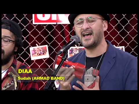 DIAA - SUDAH (AHMAD BAND) #STARTTRACK