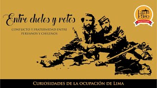 Entre cholos y rotos. Conflicto y fraternidad entre peruanos y chilenos durante la ocupación de Lima