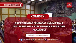 KOMISI XI DPR RI RDPU PANJA RUU PERUBAHAN P2SK DENGAN PAKAR DAN AKADEMISI